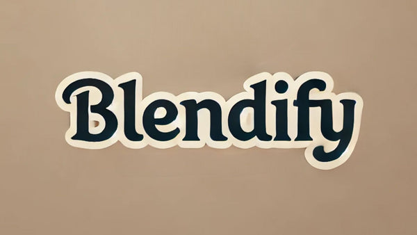 Blendify